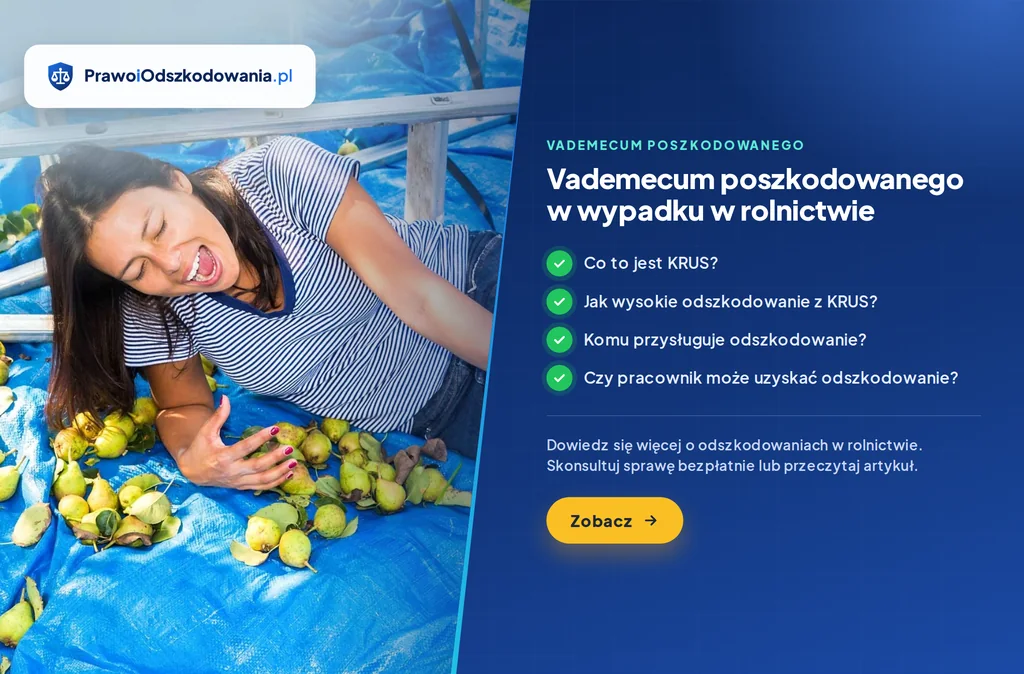 Vademecum poszkodowanego w&nbsp;wypadku przy pracy rolniczej – jednorazowe odszkodowanie z&nbsp;KRUS
