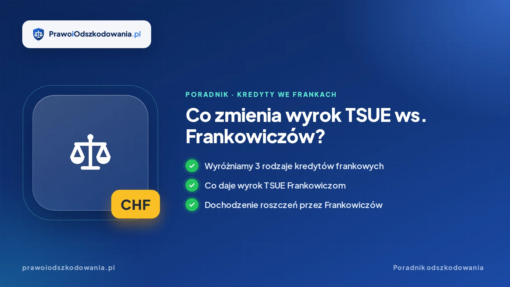 Co zmienia wyrok TSUE ws. Frankowiczów?